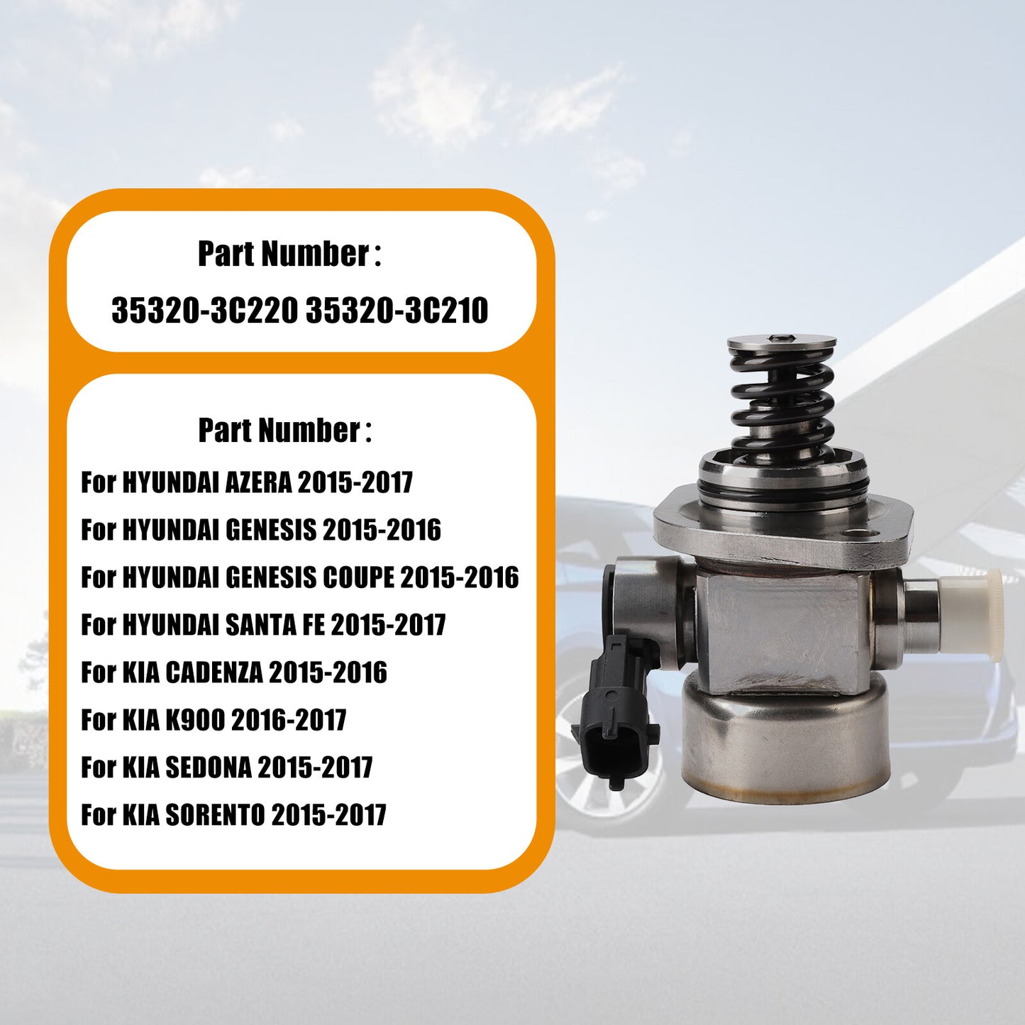 The 35320-3C220 high-pressure pump is suitable for 2014-2019 for HYUNDAI AZERA and for Kia Sorento models with engine displacements of 3.3L and 3.8L. n