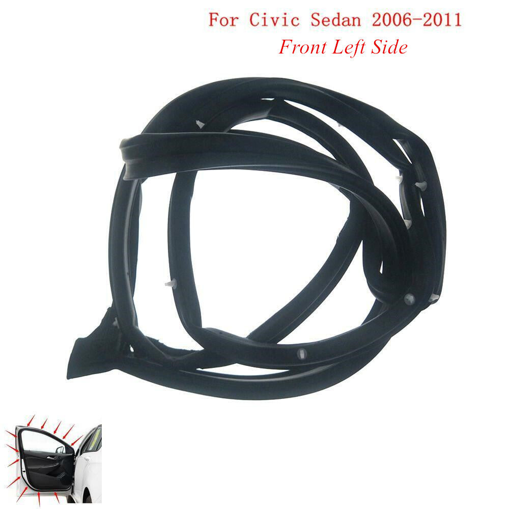 Front Left Side LH Door Weatherstrip Moulding Seal for Honda for Civic Sedan 2006-11