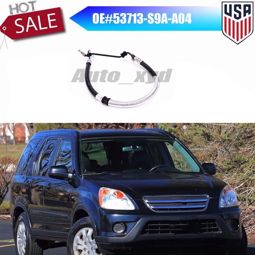 53713-S9A-A04 Power Steering Pressure Hose Tube for Honda CR-V 2.4L ONLY 02-06 Q