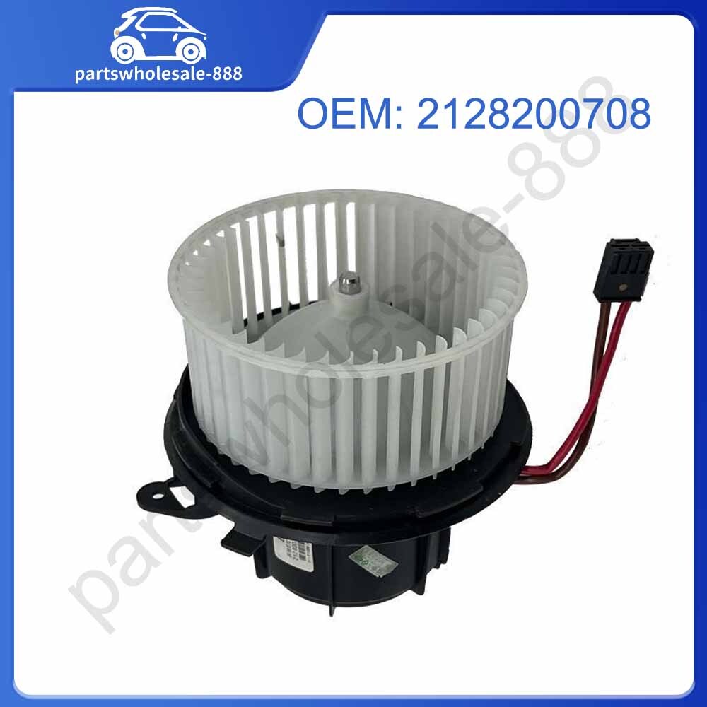 2128200708 Air Conditioner Heater Blower Motor Suitable for Mercedes Class C 12-15 Class E 2011-2016