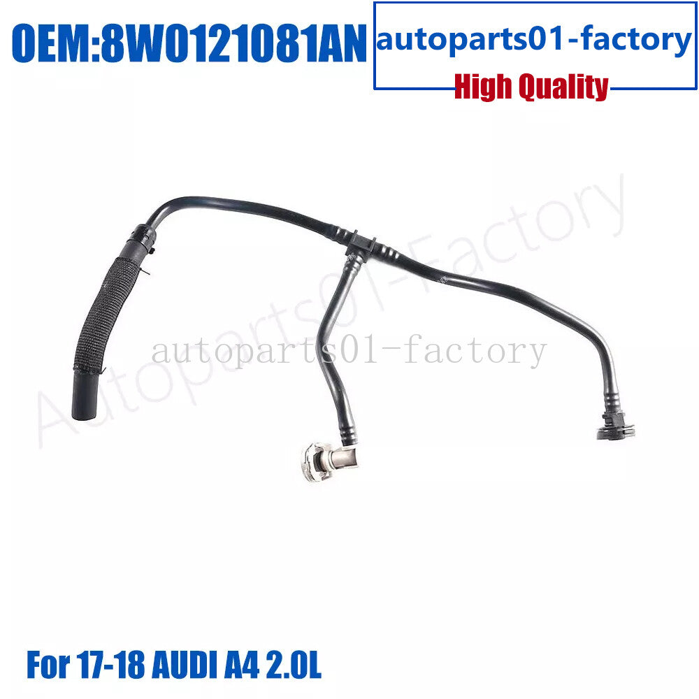 8W0121081AN Overflow Radiator Hose Cooling Breather Tube For 17-18 for AUDI A4 2.0L