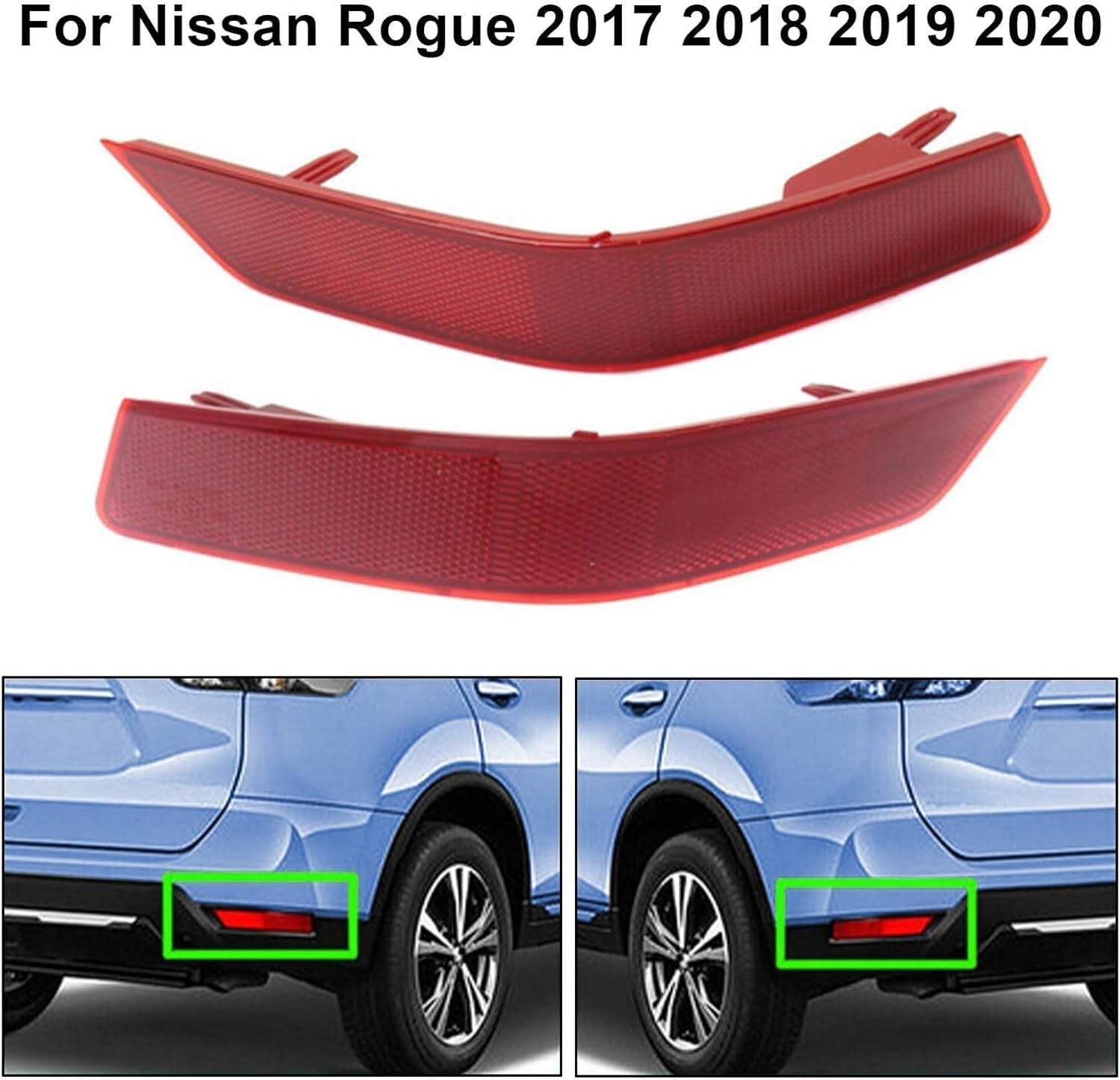 Replacement parts for the rear bumper reflectors of 2017-2020 Rogue (left and right). n
