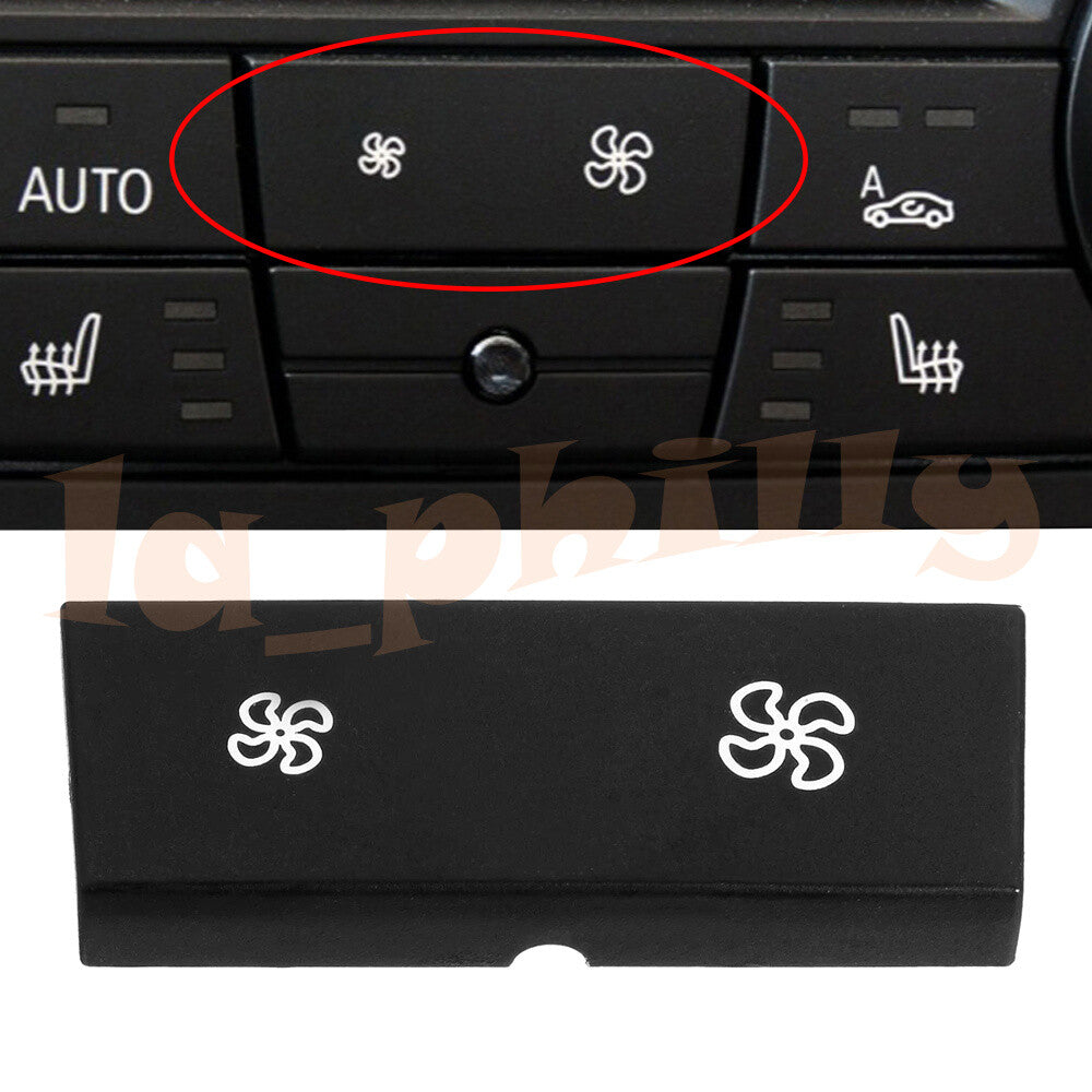 Fan Speed switch Button Cover Climate Control For 06-08 for BMW E90 E92 E82 3-Series Q