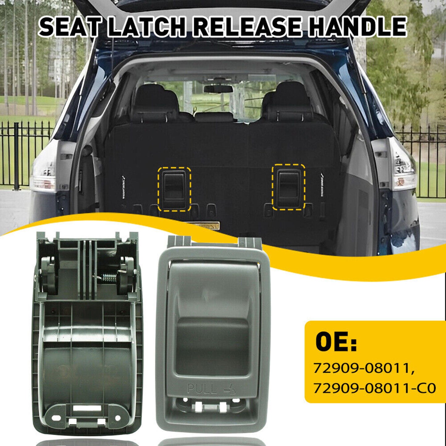 Rear Folding for Seat Latch Release Handle 72909-08011 For 2014-2020 for Toyota for Sienna