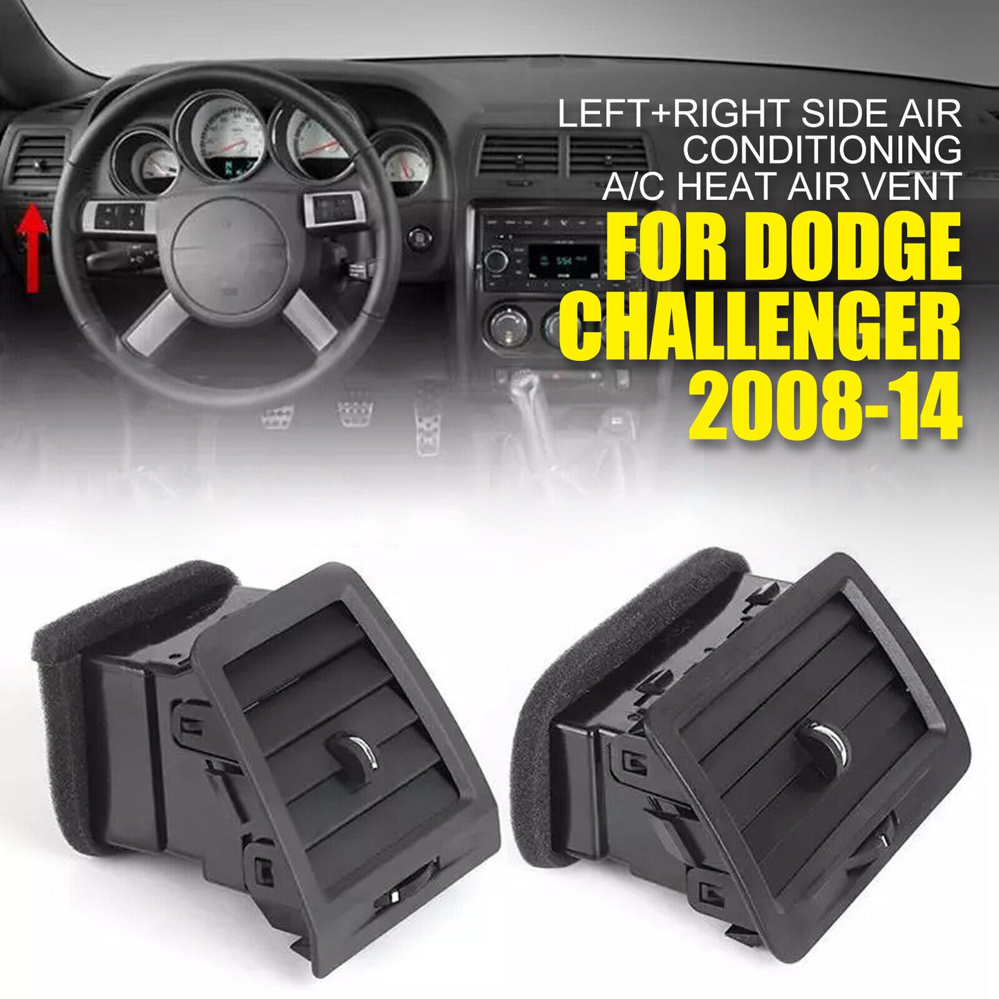 The right and left side air conditioning vents are compatible with the 2008 for Dodge for Challenger .