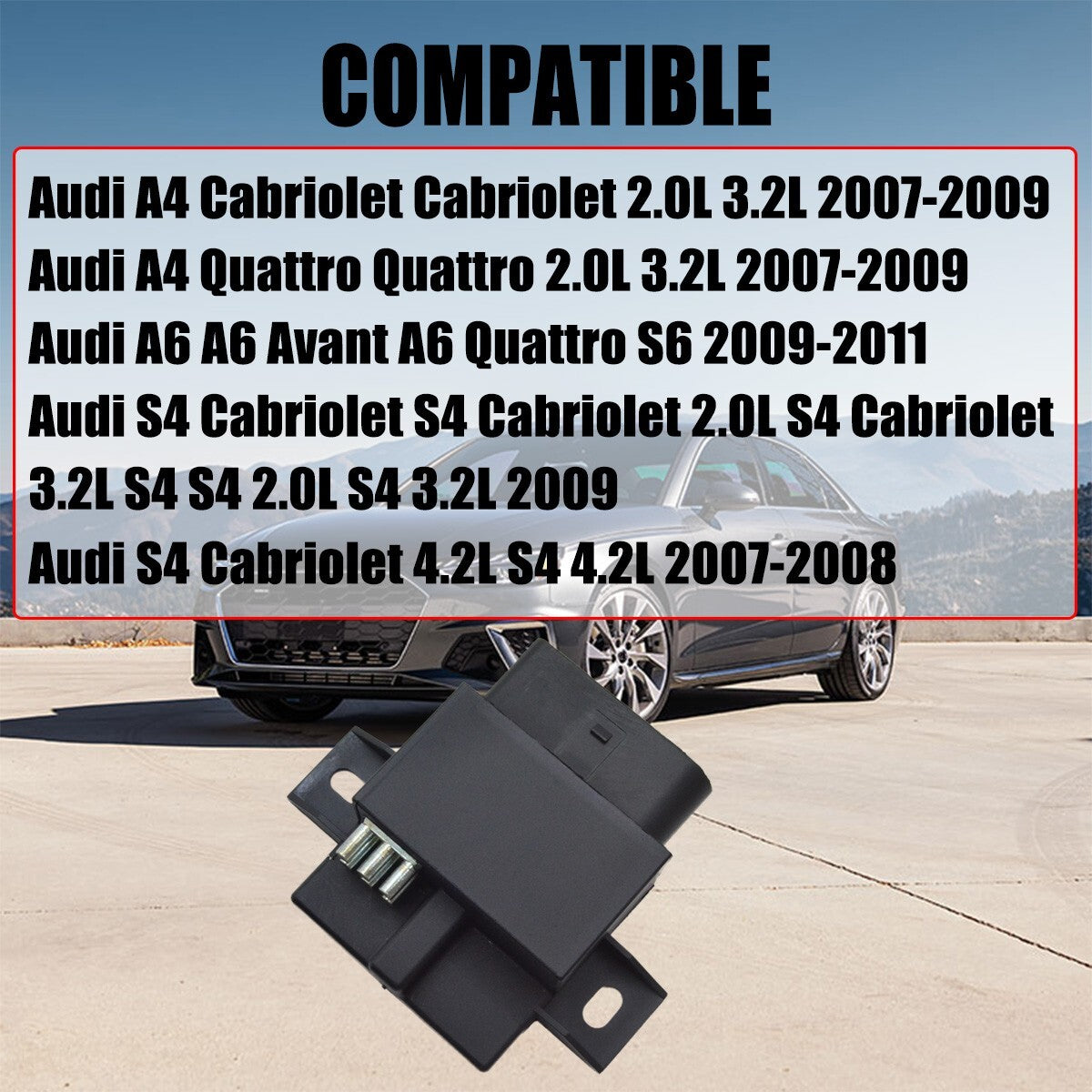 Fuel pump control module 4F0906093L is suitable for A4 , S4, for A6 , and S6 models manufactured between 2007 and 2011.