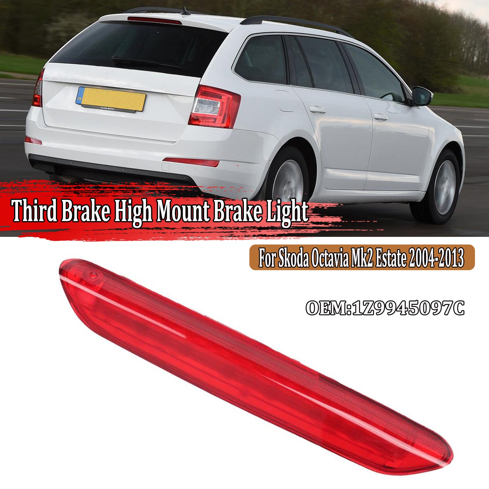 Red Third Brake Stop Light for 2004-13 for Skoda Octavia Mk2 Estate 1Z9945097C