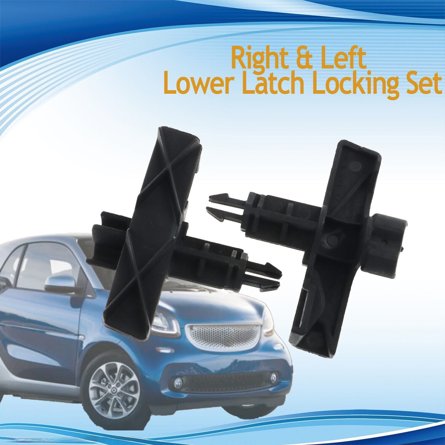 2Pcs Right  Left Front Hood Locking Lower Lock Fit for Fortwo 2008 - 2012