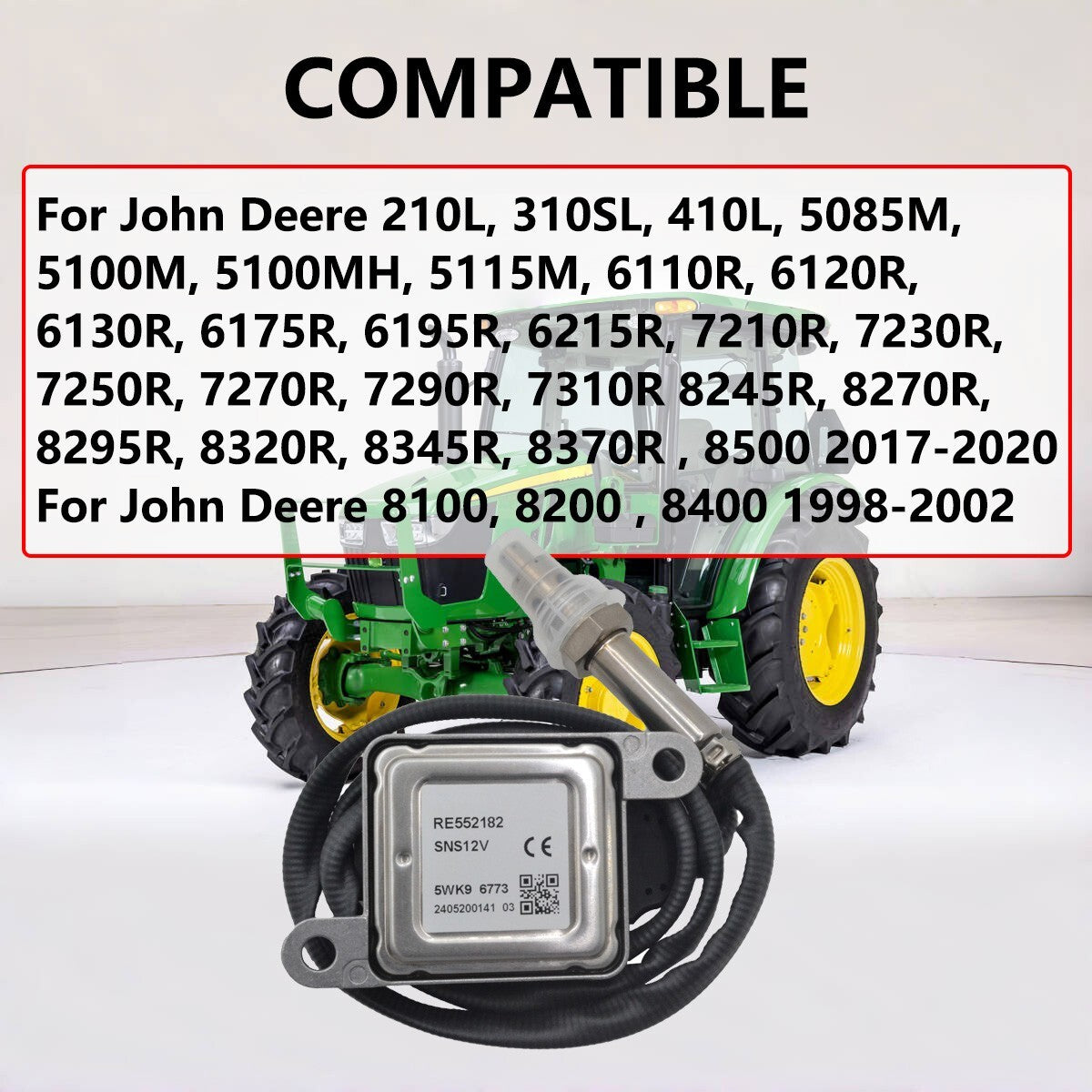 The RE552182 nitrogen oxide sensor is suitable for 5M, 6R, 7R, 8R, and 9R series (2017-2020). Q