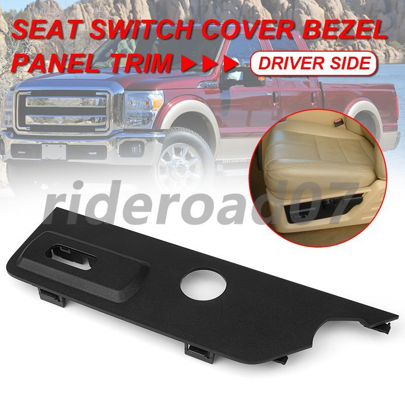 Driver for Seat Switch Cover Bezel Panel Trim For 2008-2010 F-250 450 350 Super Duty