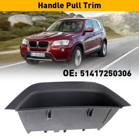 for X3 F25 X4 2011 - 2017 F26 Left driver's side door inner handle pull edge - v