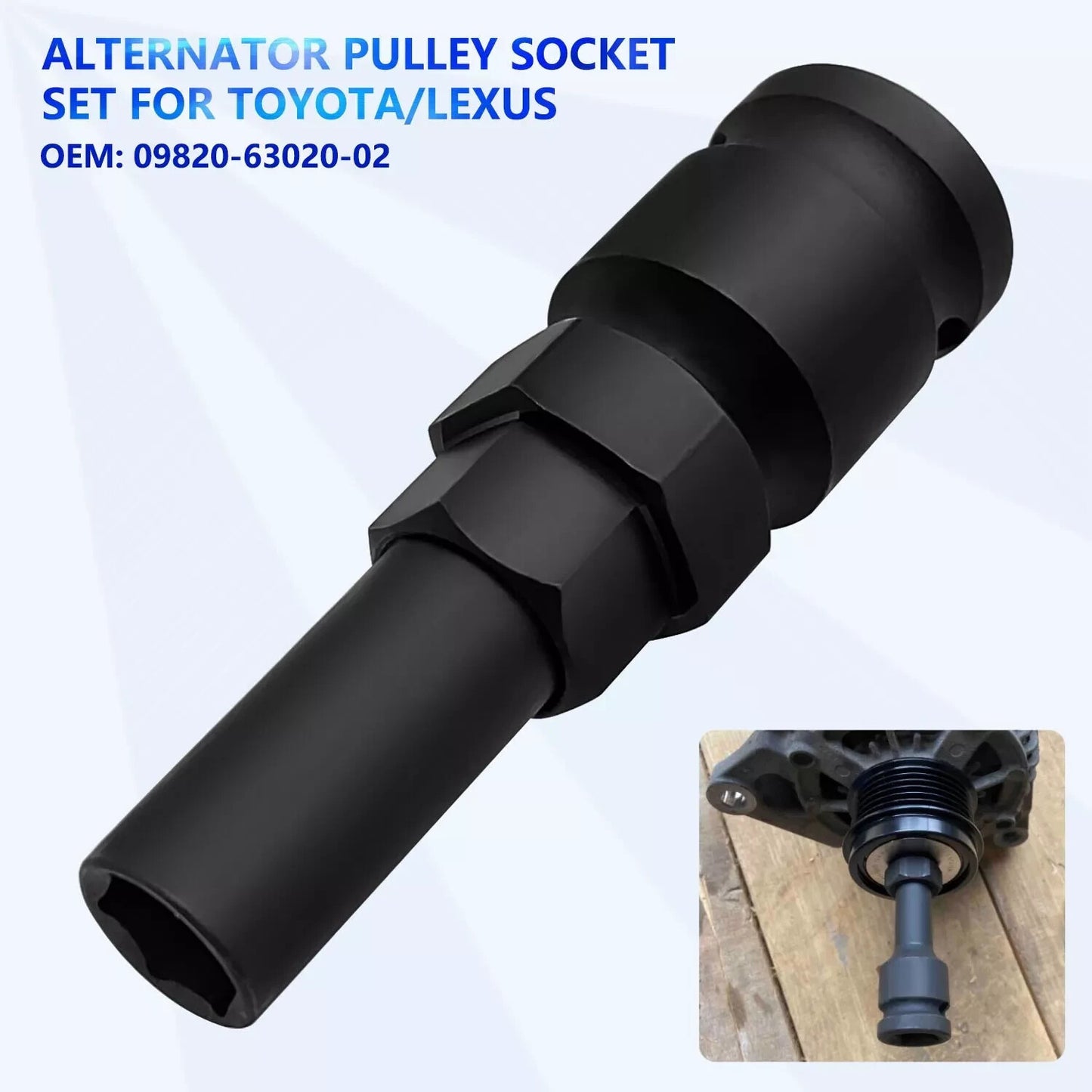 Alternator Pulley Socket Fit for TOYOTA for LEXUS 09820-63020-02