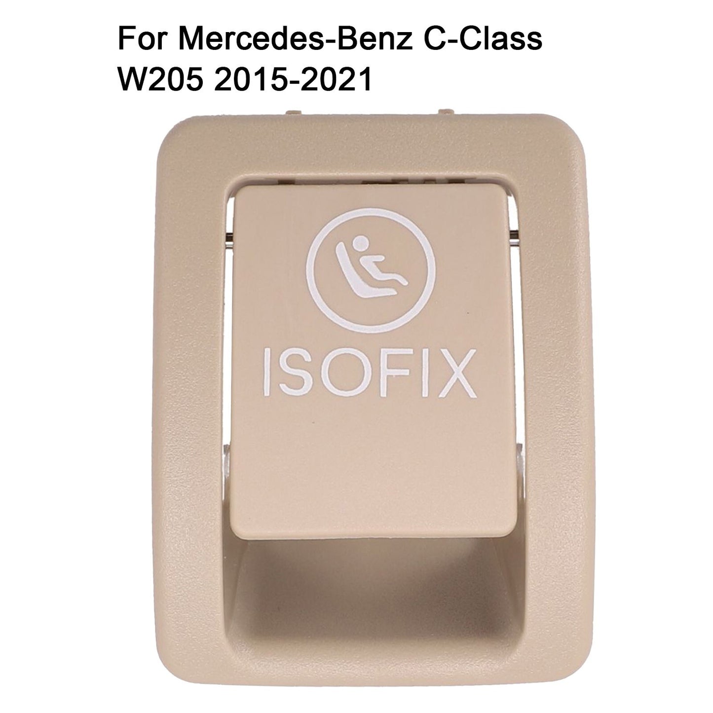 Beige A2059200513 ISOFIX Cover for Mercedes C Class W205 C300 C350 C200 C180 v