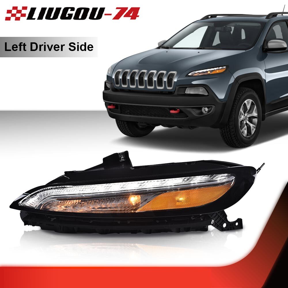Fit for 2014 - 2018 for Jeep Cherokee Led DRL Parking Lights Turn Signal Driver Side - v