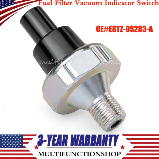 E8TZ-9S283-A Fuel Filter Bowl Vacuum Switch  for ford  F250 F350 7.3L Diesel 88-98 Q