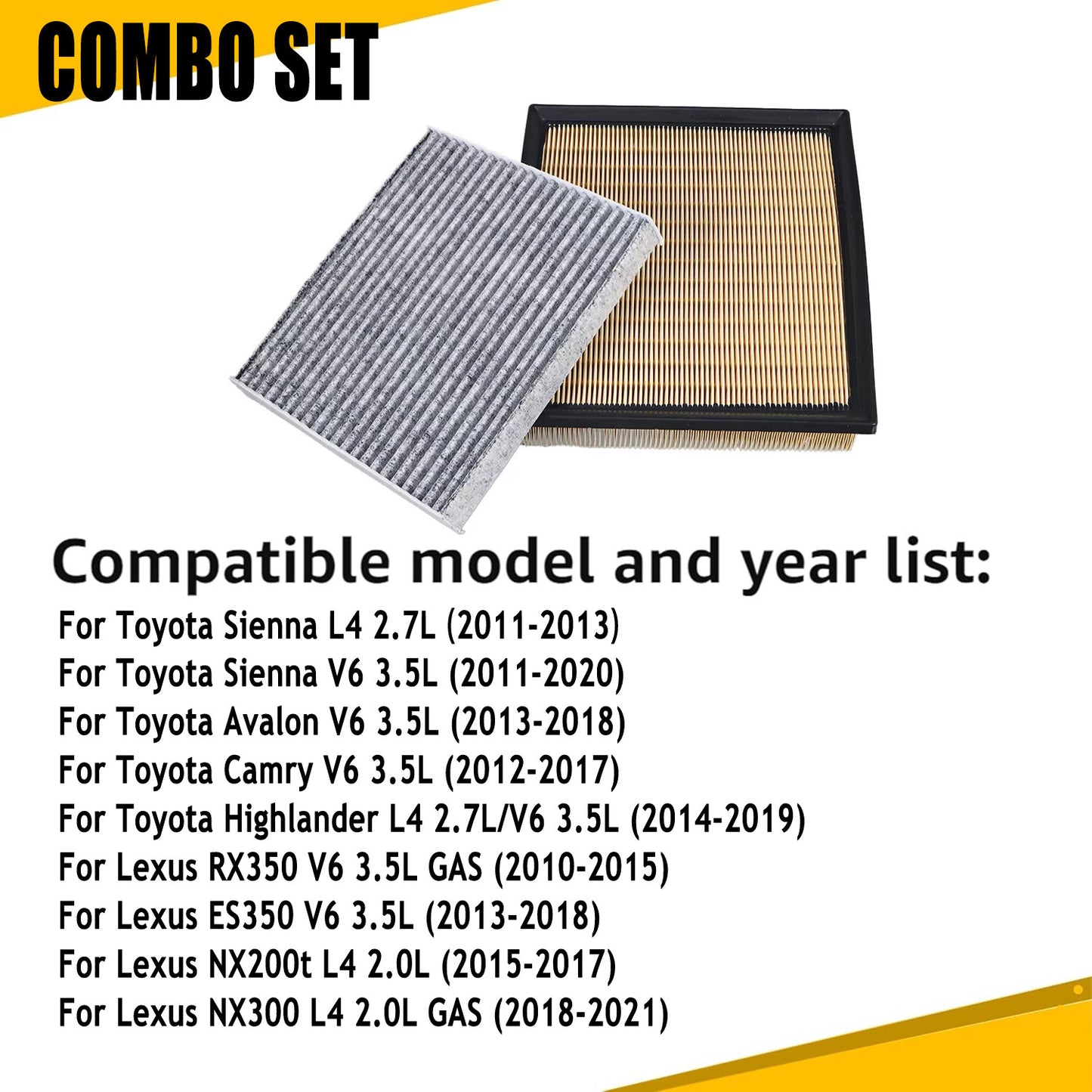 The combined engine and cabin components air filter kit is suitable for Camry , Siena, and Highlander. n