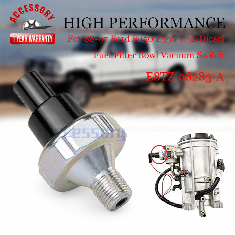 Suitable for Ford F250 F350 88-97 7.3L diesel E8TZ-9S283-A fuel filter bowl vacuum switch
