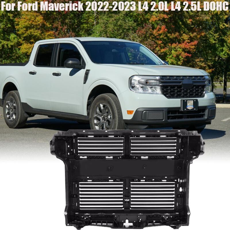 For Maverick 2022-2023 L4 2.0L L4 2.5L DOHC Radiator Support Assembly n