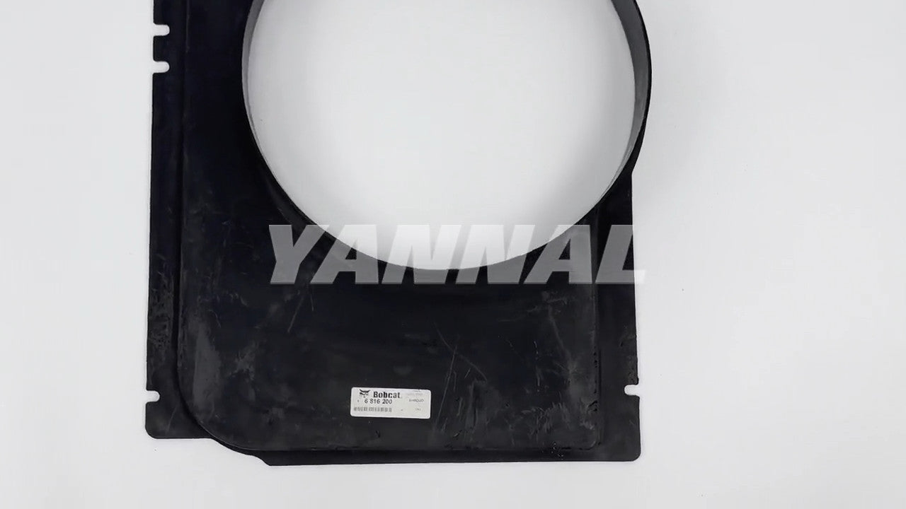 6816200 Fan cover for Bobcat S250 loader