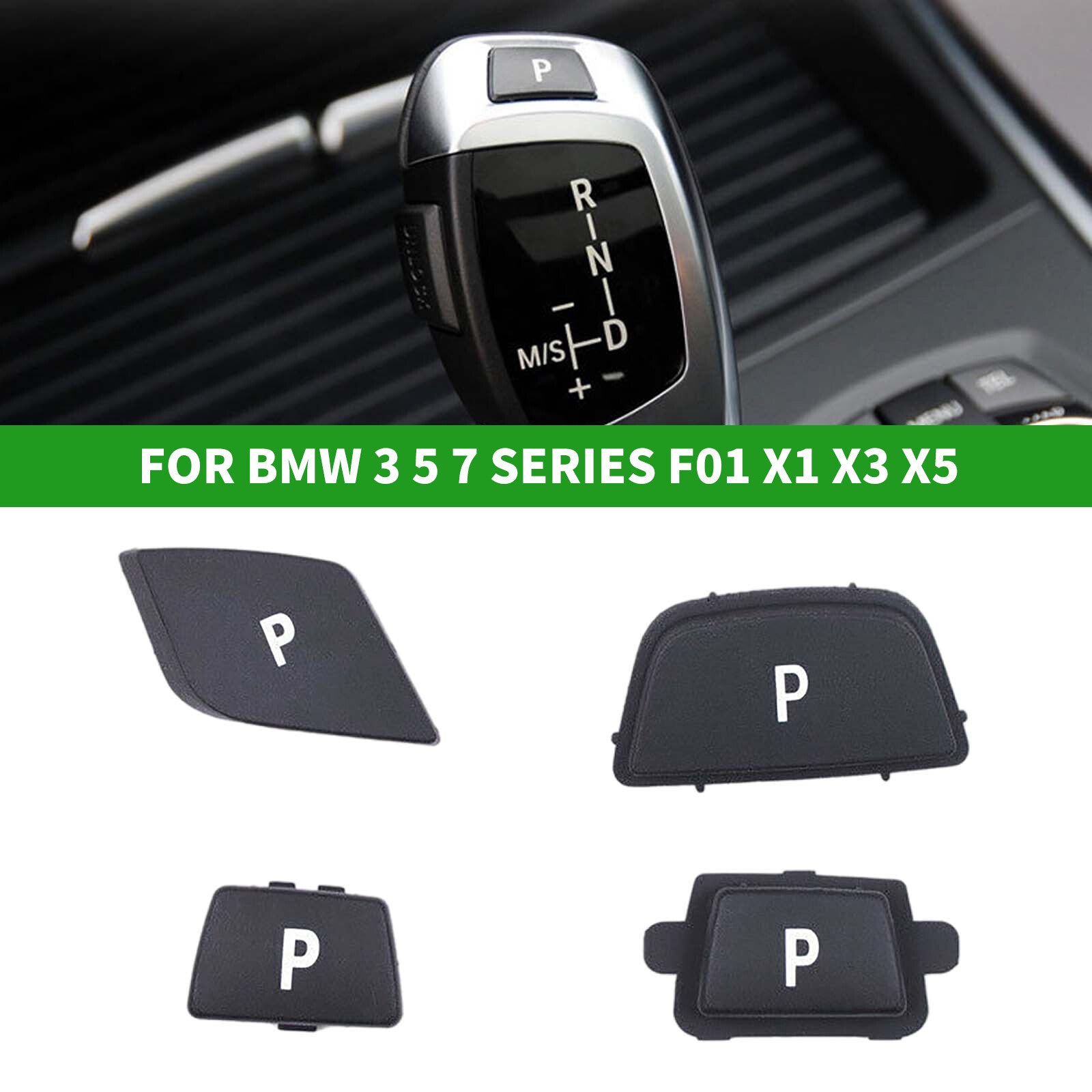 Gear Shift Change P button and lever button for BMW 3 Series, 5 Series, 7 Series, F01, X1, X3, X5 Q