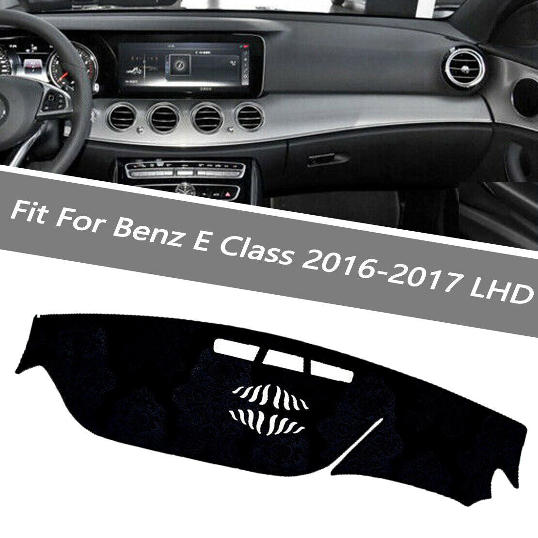 Dashboard Dash Mat Non-slip DashMat Sun Shade for Mercedes-Benz E Class 16-2017