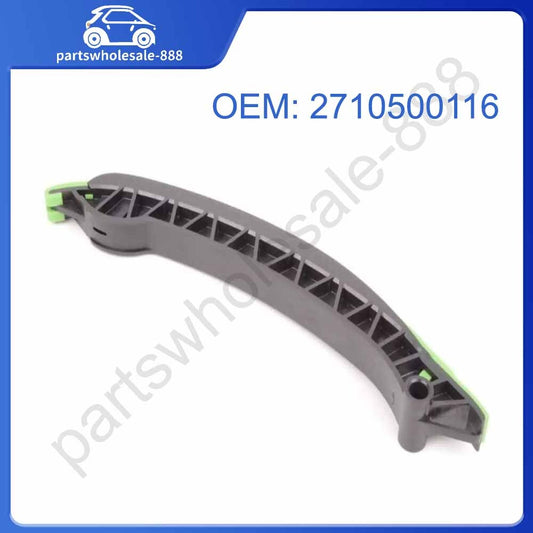 2710500116 Right-hand timing chain guide suitable for Mercedes W204 W212 R172 C200 E200