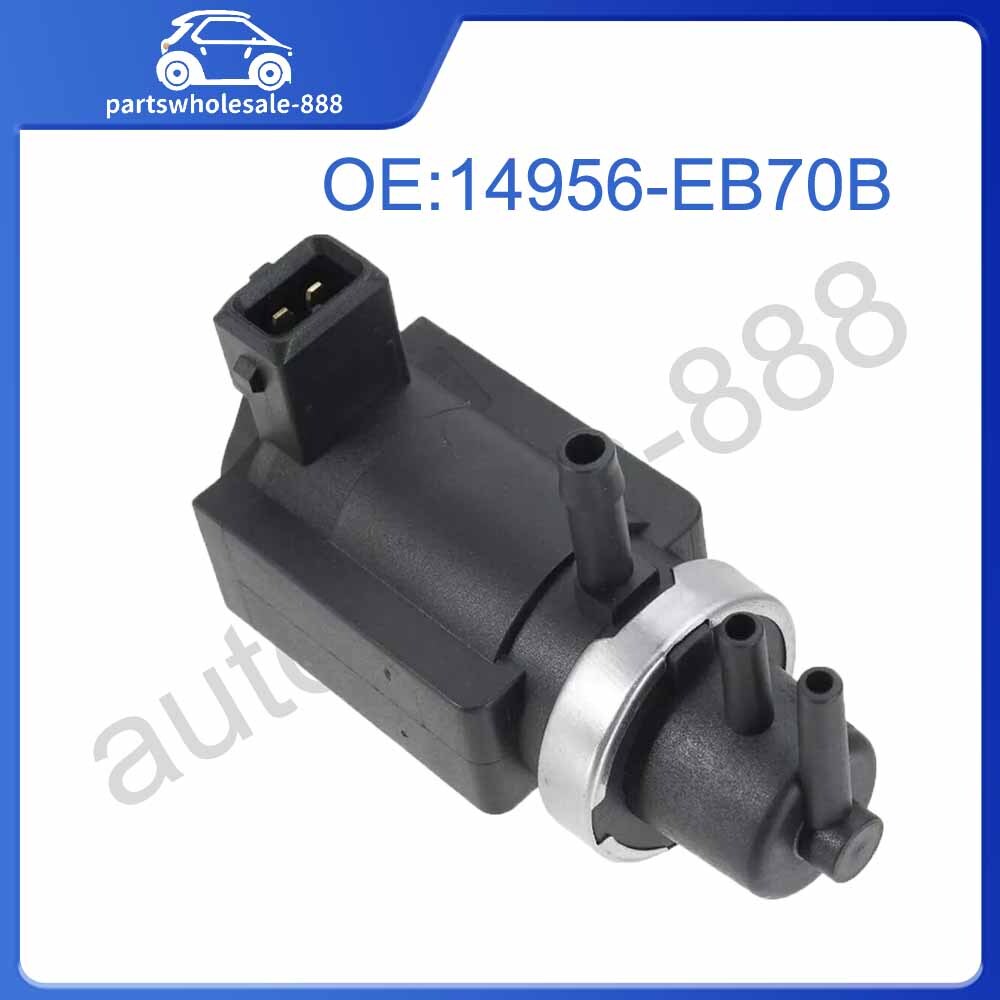 14956-EB70B New Turbo Pressure Solenoid for Nissan Navara D40 Pathfinder R51 2.5