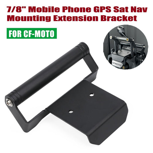 For CF-MOTO 450MT 24-25 7/8 Mobile Phone GPS Sat Nav Mounting Extension Bracket Q