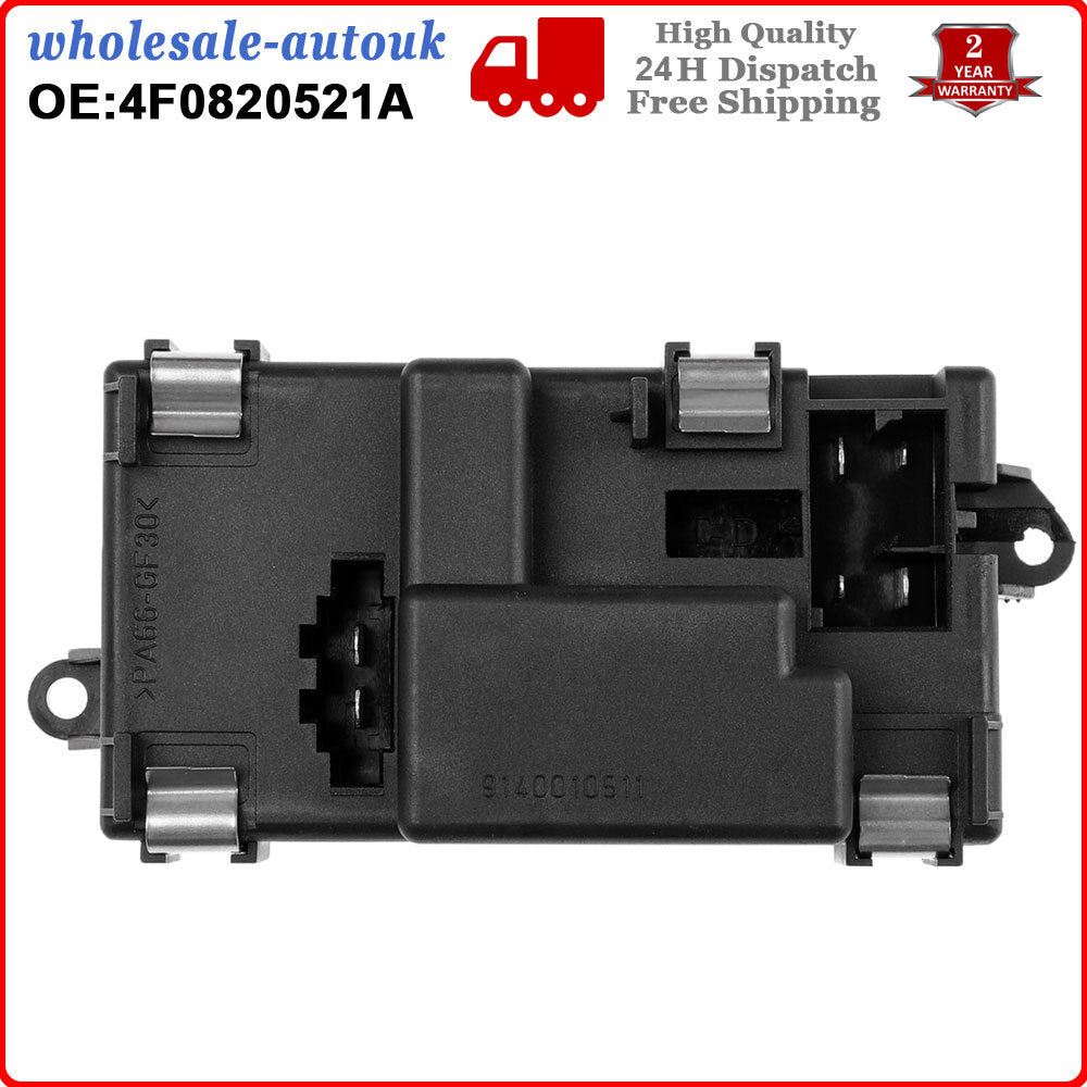 HEATER BLOWER FAN MOTOR RESISTOR for AUDI for A6 C6 R8 2 2.0 TDI 3.0 TDI 4F0820521A Q