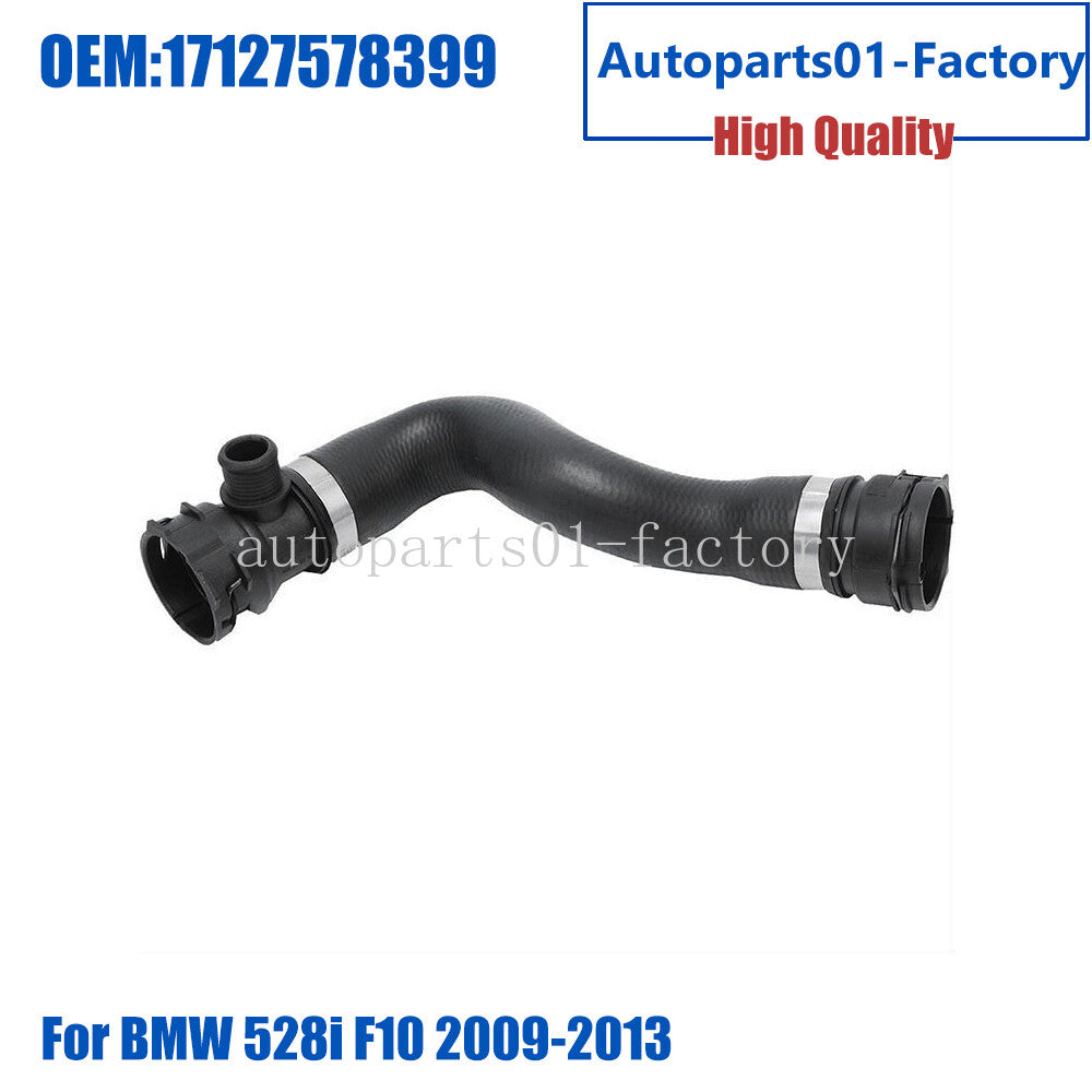 17127578399 New Radiator Coolant Water Hose for 2009-2013 for BMW 528i F10