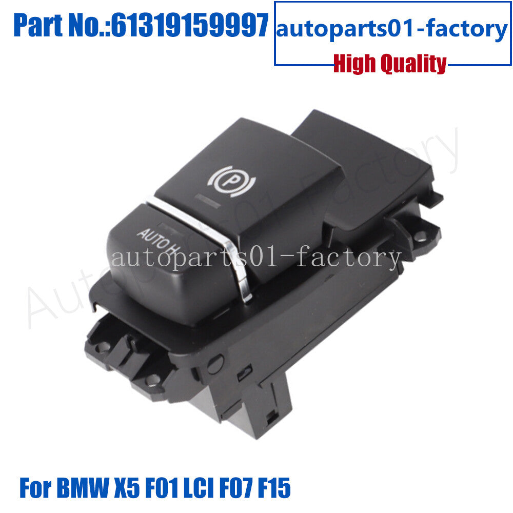 Parking Brake Electronic Push Button Switch Fit for BMW X5 F01 LCI F07 F15