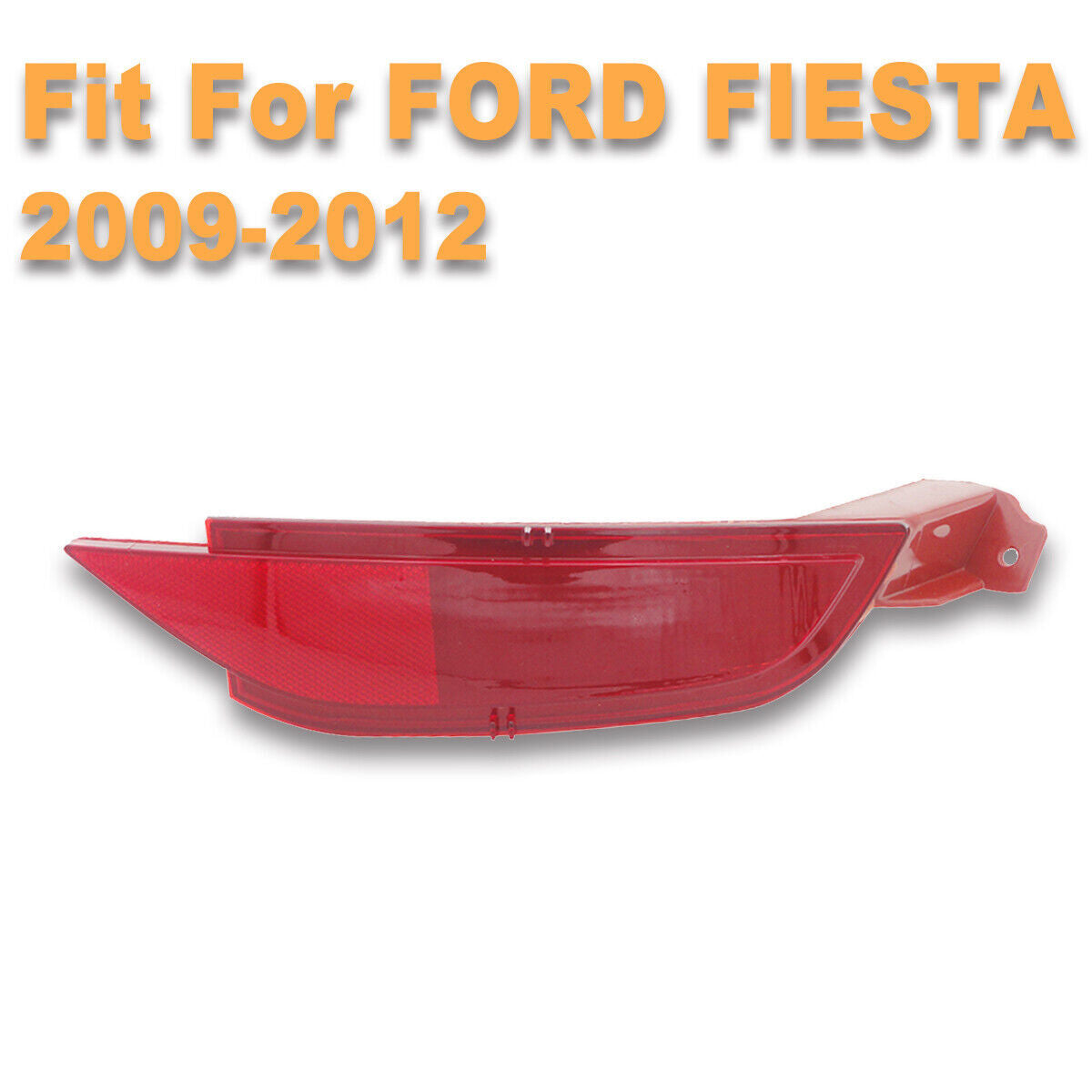 Right Rear Bumper Fog Light Reflector Lamp for Ford Fiesta hatchback 2009-2012