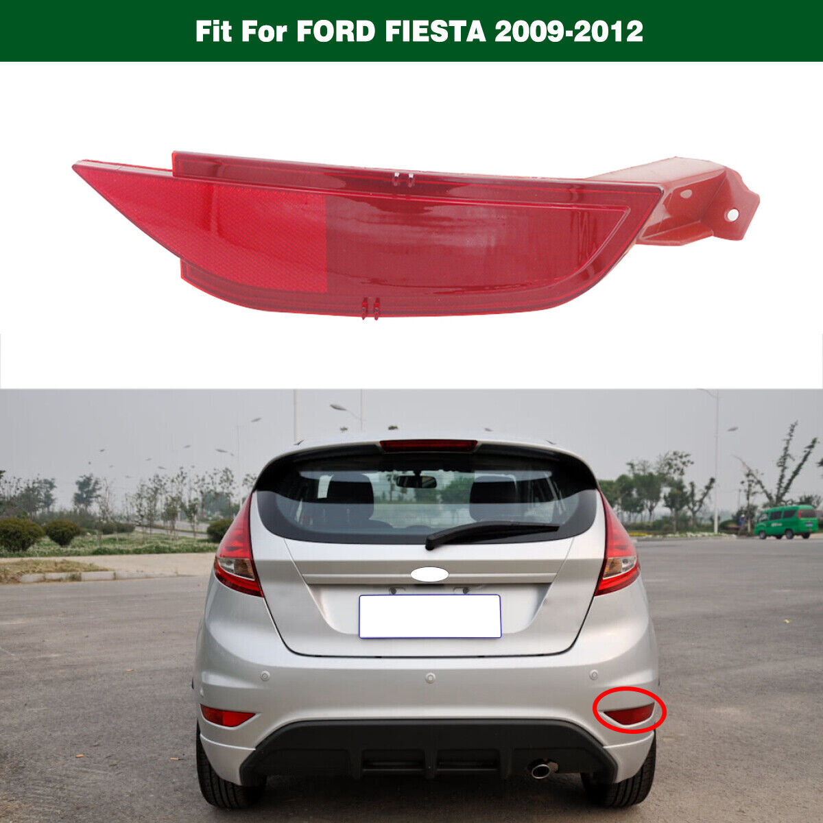 Right Rear Bumper Fog Light Reflector Lamp for Ford Fiesta hatchback 2009-2012