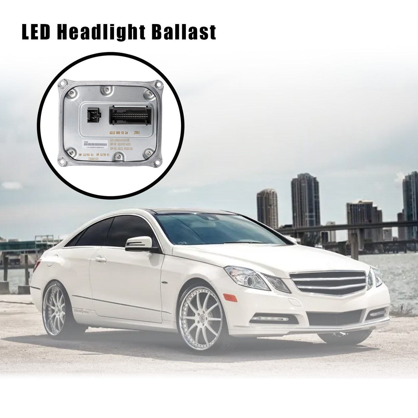 LED ballast control unit A2129005324 is suitable for W212, E-Class, E200, E250, etc. n