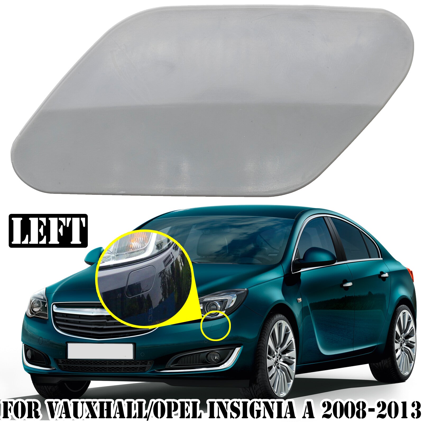 for Opel Insignia A 2008-2013 front cover headlight cleaning system left Q