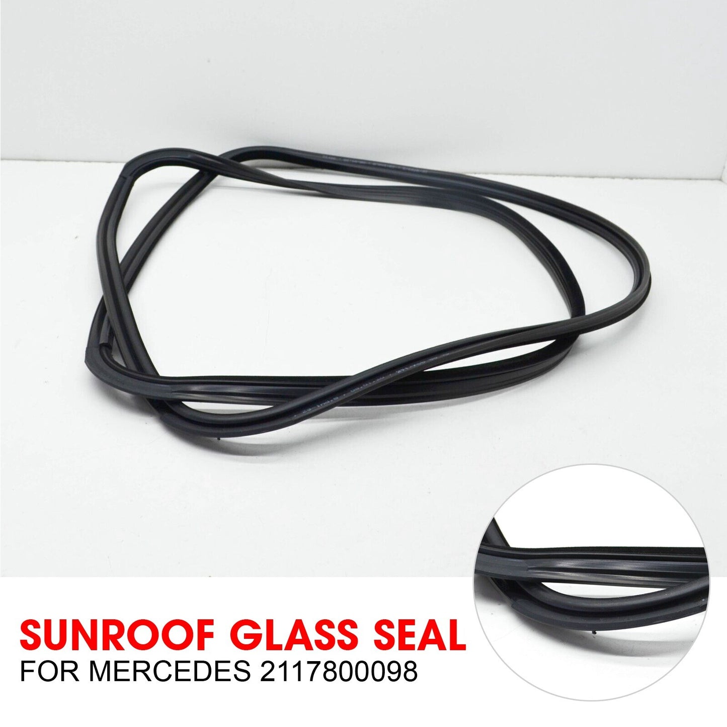 Sunroof Glass Seal Cover Gasket Sealing A2117800098 for Mercedes W211 E AT