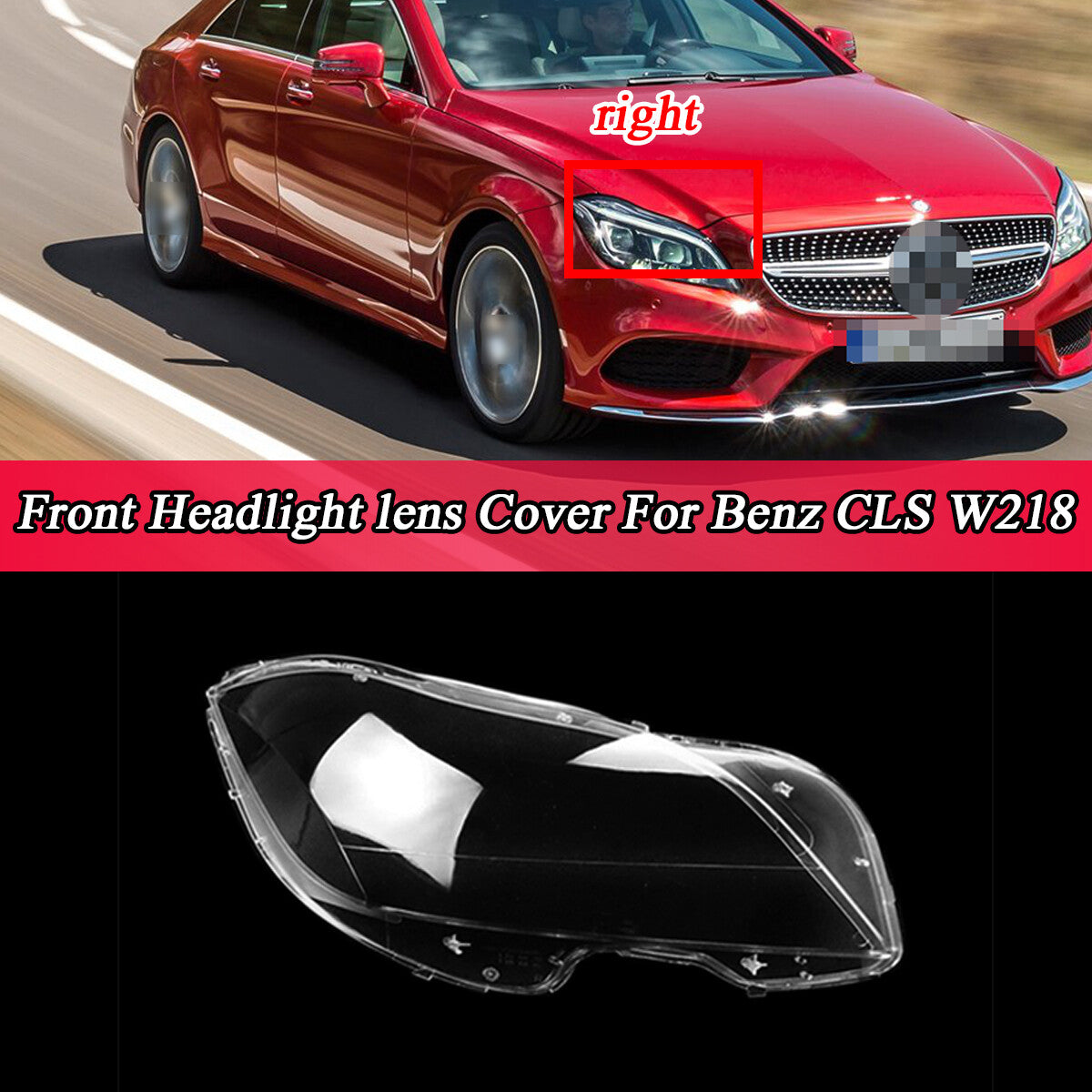 Right front, suitable for 10-14 for Mercedes-Benz CLS W218 car headlight cover lens cap
