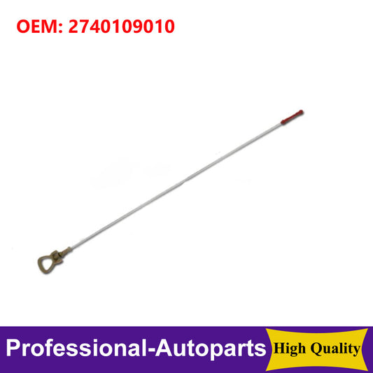 2740109010 Oil Dipstick for Mercedes Benz X218 C253 S205 W213 A207 C238 R172 Q