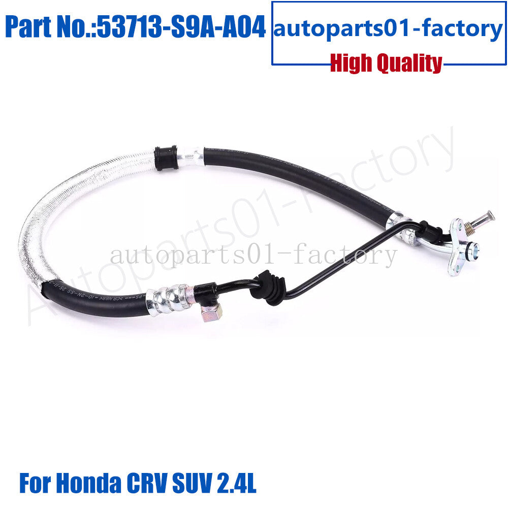 53713-S9A-A04Hydraulic Power Steering Pressure Hose ForHonda CRV SUV 2.4L Engine