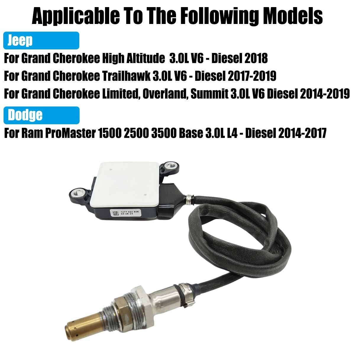 Nitrogen oxide sensor 0281006644, compatible with Grand Cherokee ProMaster. Q