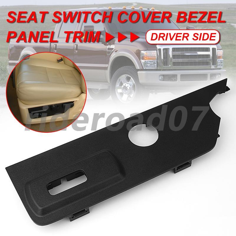 Driver for Seat Switch Cover Bezel Panel Trim For 2008-2010 F-250 450 350 Super Duty