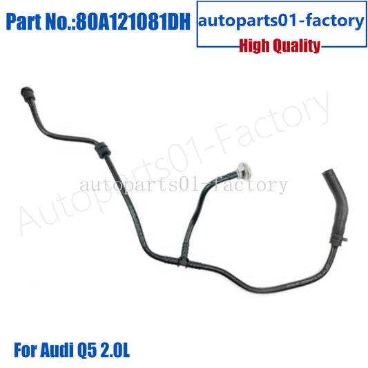 80A121081DH Coolant Overflow Water Tank Hose Radiator Pipe for Audi Q5 2.0L