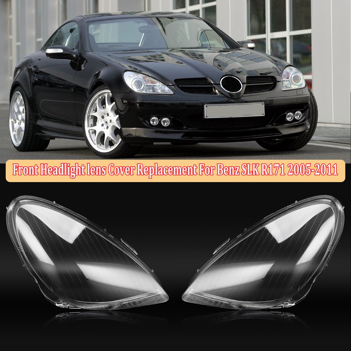 A pair of headlight lens cover replacement parts for 2005-2011 for Mercedes-Benz SLK R171.