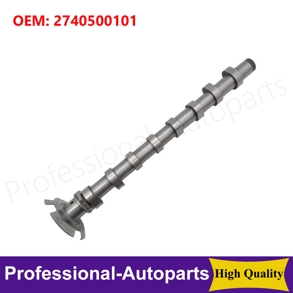 High Quality Engine Exhaust Outlet Camshaft 2740500101 for Mercedes C200 E300