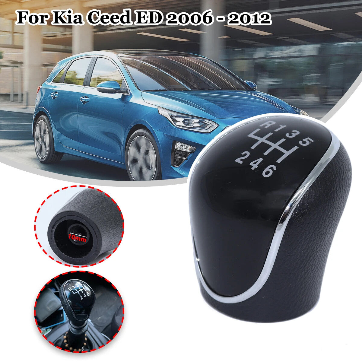 for Kia Ceed ED 2006 - 2012 6Speed +R Manual Gear Shifter Knob GearStick Lever