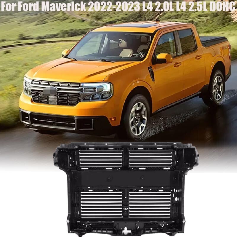 For Maverick 2022-2023 L4 2.0L L4 2.5L DOHC Radiator Support Assembly n