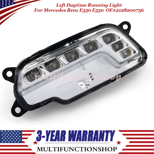 Left daytime running light 2128200756 Applicable to for Mercedes-Benz E350 E550 E26 AMG 10-16