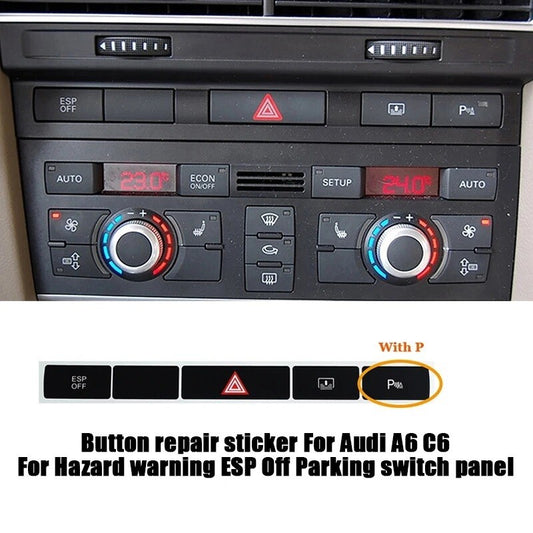 Repair sticker for 2005-2011 for Audi A6 Emergency ESP Shutter Closure Button - n