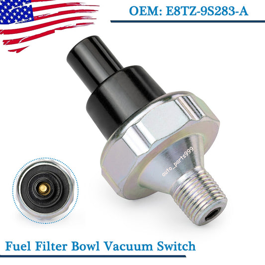 Suitable for F250, F350, F450, 90-97 7.3L E8TZ-9S283-A diesel fuel bowl vacuum switch. n