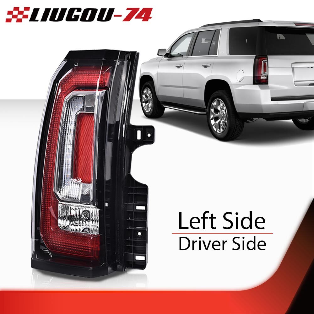 Tail Light Assembly fit for 2015 - 2020 for GMC for Yukon and for Yukon XL Left Drive Side- v